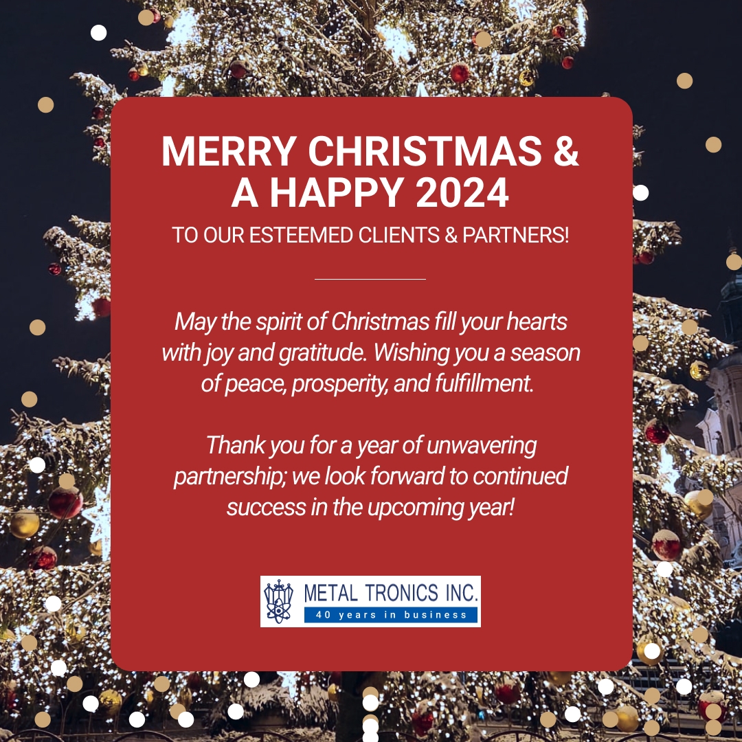 Christmas greetings from the team at Metal Tronics!